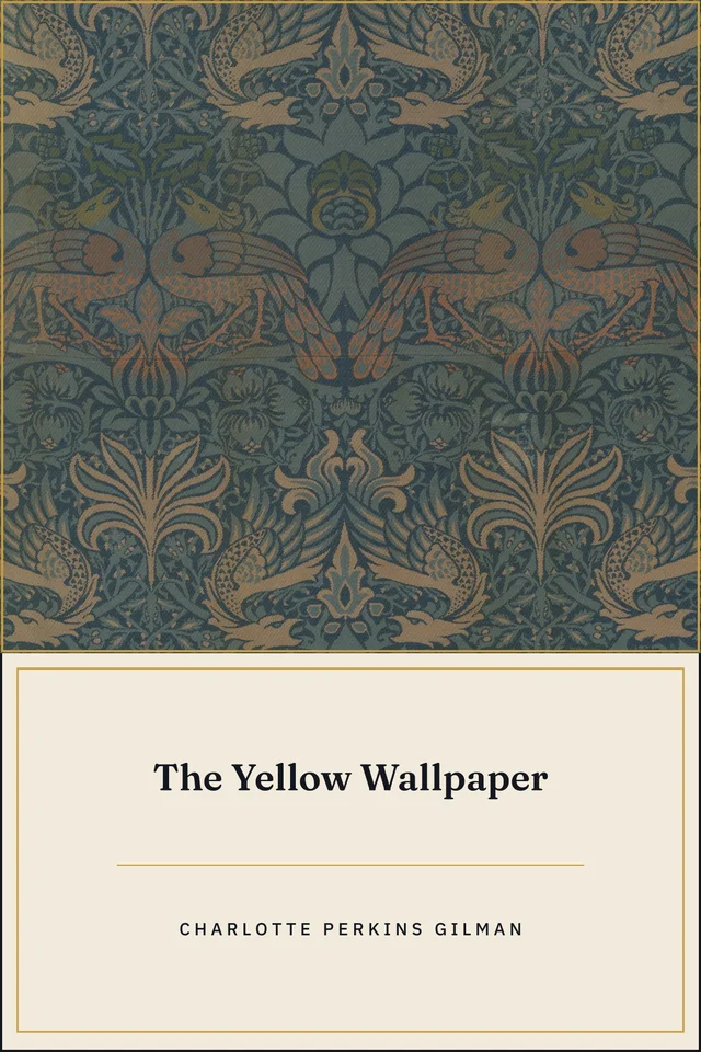 Cover for The Yellow Wallpaper by Charlotte Perkins Gilman